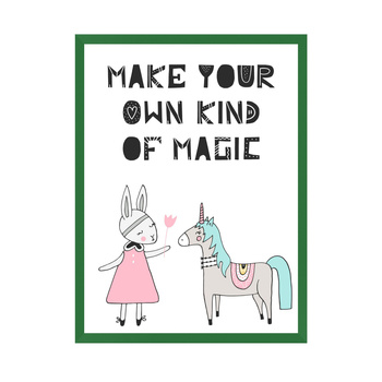 Kinderposter Machen Sie Ihre eigene Art von Magie 21X29,7 cm + grüner Rahmen