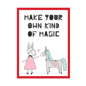Kinderposter Machen Sie Ihre eigene Art von Magie 21X29,7 cm + roter Rahmen