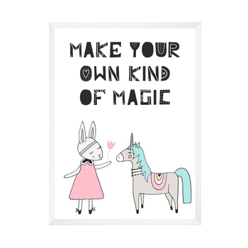 Kinderposter Machen Sie Ihre eigene Art von Magie 30X40 cm + weißer Rahmen
